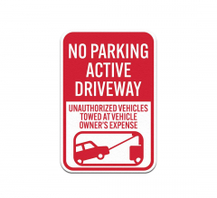 Unauthorized Vehicles Towed At Owner Expense Aluminum Sign (Non Reflective)