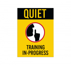 Quiet, Training In Progress Corflute Sign (Reflective)
