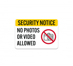 No Photos Or Video Allowed Aluminum Sign (Non Reflective)