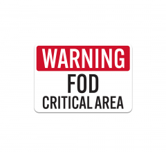 FOD Critical Area Aluminum Sign (Non Reflective)