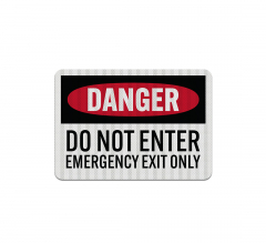 Do Not Enter Emergency Exit Aluminum Sign (EGR Reflective)