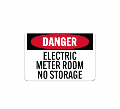 OSHA Electric Meter Room No Storage Aluminum Sign (Non Reflective)