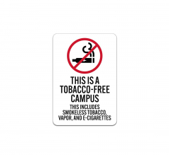 This Is A Tobacco Free Campus Aluminum Sign (Non Reflective)