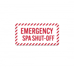 Emergency Spa Shut Off Aluminum Sign (Non Reflective)
