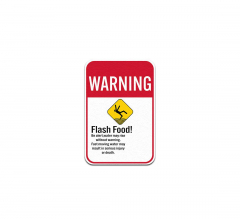Flash Flood Be Alert Water May Rise Without Warning Aluminum Sign (Non Reflective)