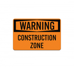 OSHA Construction Zone Aluminum Sign (Non Reflective)