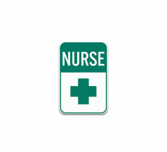 Nurse With First Aid Symbol Aluminum Sign (Non Reflective)
