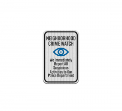 Neighborhood Crime Watch Aluminum Sign (EGR Reflective)