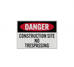 OSHA Construction Site No Trespassing Decal (EGR Reflective)