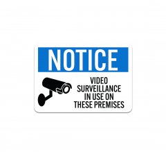 Video Surveillance In Use On These Premises Plastic Sign