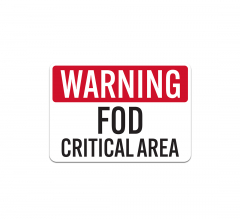 FOD Critical Area Plastic Sign