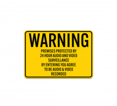 Premises Protected By 24 Hour Audio & Video Surveillance Plastic Sign