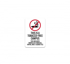 This Is A Tobacco Free Campus Plastic Sign