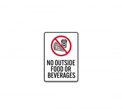 No Outside Food Or Beverages Plastic Sign