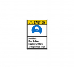ANSI Dust Mask Must Be Worn Plastic Sign