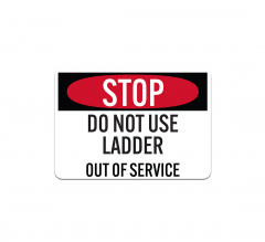 Do Not Use Ladder Out Of Service Plastic Sign