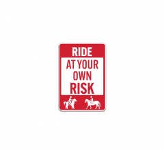 Ride At Your Own Risk Plastic Sign
