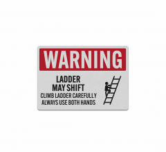 Ladder May Shift Climb Carefully Use Both Hands Decal (Reflective)