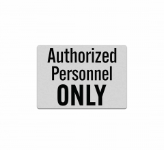 Authorized Personnel Only Decal (Reflective)