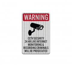CCTV Surveillance Aluminum Sign (HIP Reflective)