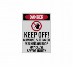 Keep Off Climing Sitting Or Walking On Roof Decal (Reflective)