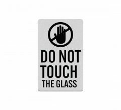 Do Not Touch The Glass Decal (Reflective)