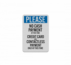 Please No Cash Payments At This Time Aluminum Sign (Reflective)