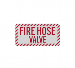Fire Hose Valve Aluminum Sign (Reflective)