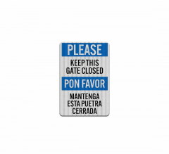 Bilingual Keep This Gate Closed Aluminum Sign (HIP Reflective)