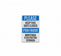 Bilingual Keep This Gate Closed Aluminum Sign (Diamond Reflective)