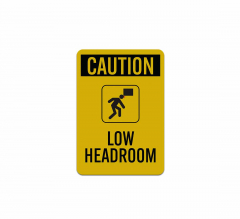 Caution Low Headroom Aluminum Sign (Reflective)