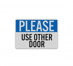 Please Use Other Door Aluminum Sign (Reflective)