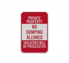 Private Property No Dumping Aluminum Sign (Reflective)