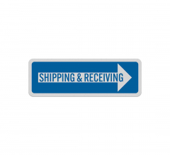Shipping Receiving Right Arrow Aluminum Sign (Reflective)