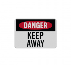 OSHA Danger Keep Away Aluminum Sign (Reflective)