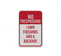 Funny No Trespassing Aluminum Sign (Reflective)