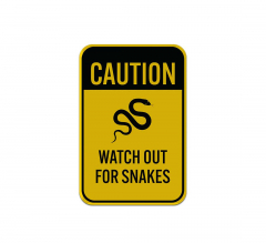 Caution Watch Out For Snakes Aluminum Sign (Reflective)