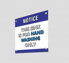 This Sink is for Hand Washing Only Acrylic Signs