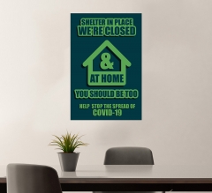 Shelter in Place Stay at Home Stop the Spread Vinyl Posters