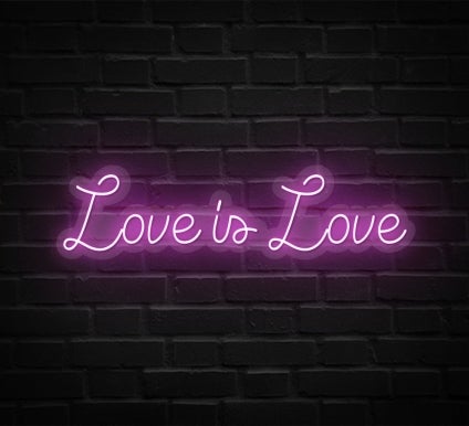 Love Is Love Neon Sign