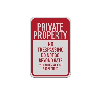 Do Not Go Beyond Gate Aluminum Sign (Reflective)