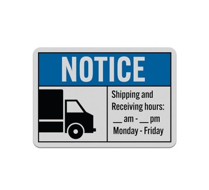 ANSI Shipping & Receiving Hours Aluminum Sign (Reflective)