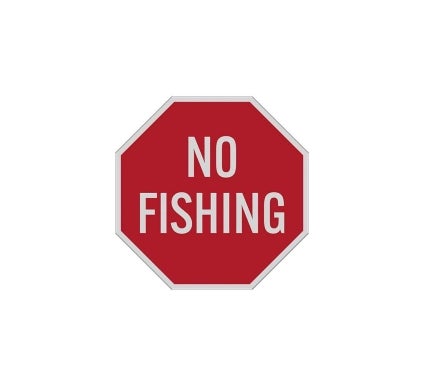 No Fishing Aluminum Sign (Reflective)