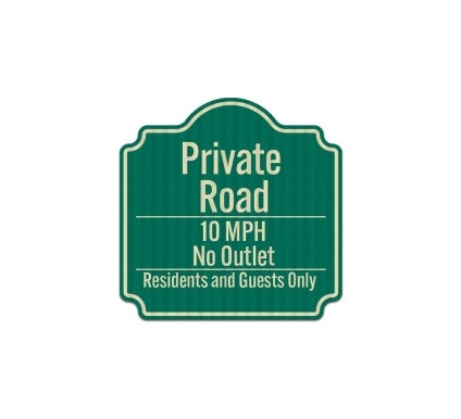 Private Road 10 MPH No Outlet Aluminum Sign (EGR Reflective)