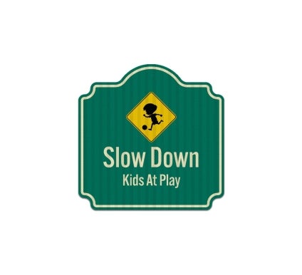 Slow Down Kids At Play Aluminum Sign (EGR Reflective)