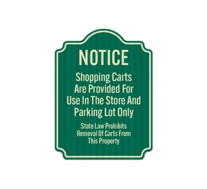 Shopping Carts For Use In The Store & Parking Lot Only Aluminum Sign (EGR Reflective)