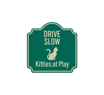 Drive Slowly Kitties At Play Aluminum Sign (Reflective)