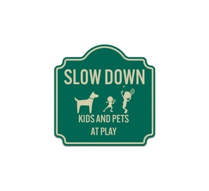 Slow Down Kids & Pets At Play Aluminum Sign (Reflective)
