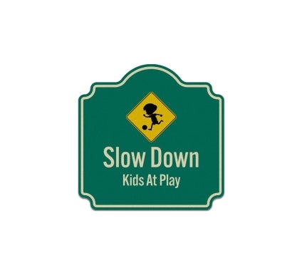 Slow Down Kids At Play Aluminum Sign (Reflective)
