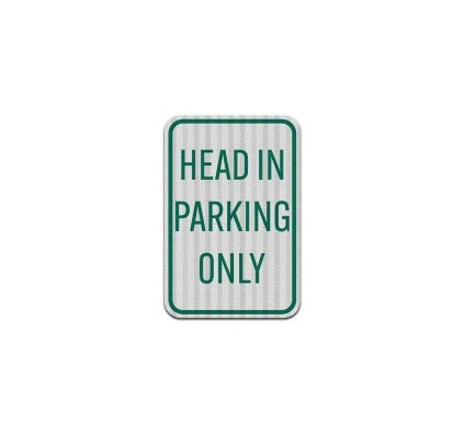 Head In Parking Only Aluminum Sign (HIP Reflective)